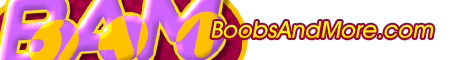 Boobs and More
